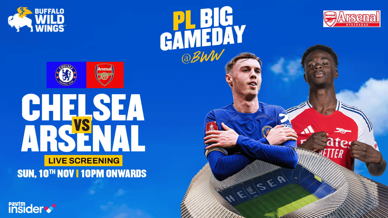 Chelsea vs Arsenal Live Screening | BWW Forum South Blr