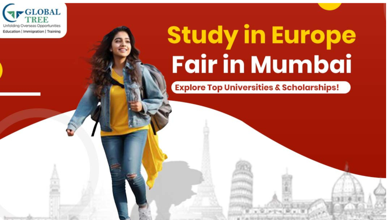 Study in Europe Fair in Mumbai – Explore Top Universities & Scholarships!