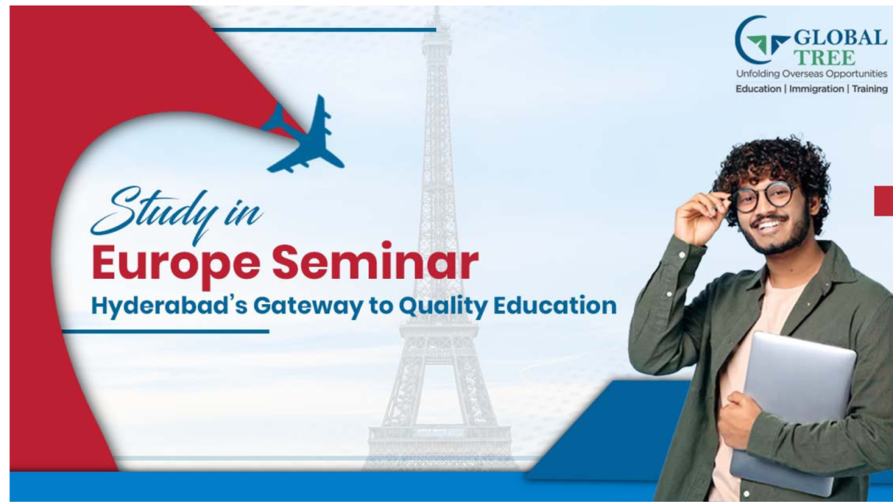 "Study in Europe Seminar – Hyderabad’s Gateway to Quality Education"