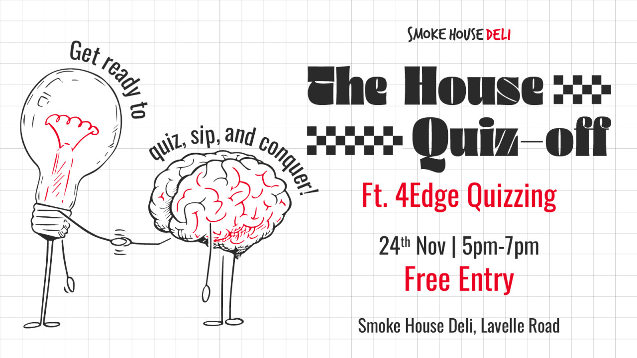 Pub Quiz Ft. 4Edge Quizzing | 24th November | Smoke House Deli | IEHPL