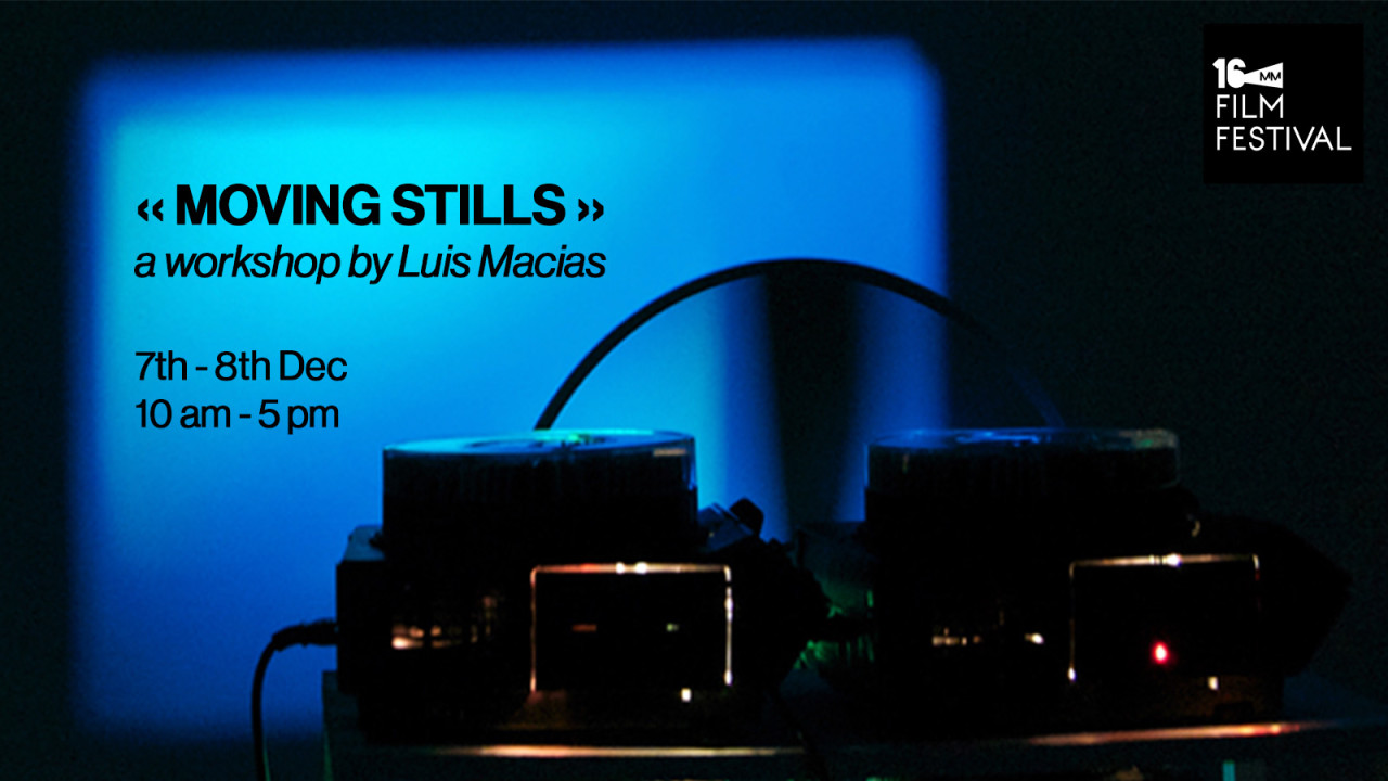MOVING STILLS | A photographic slide projection workshop by Luis Macias