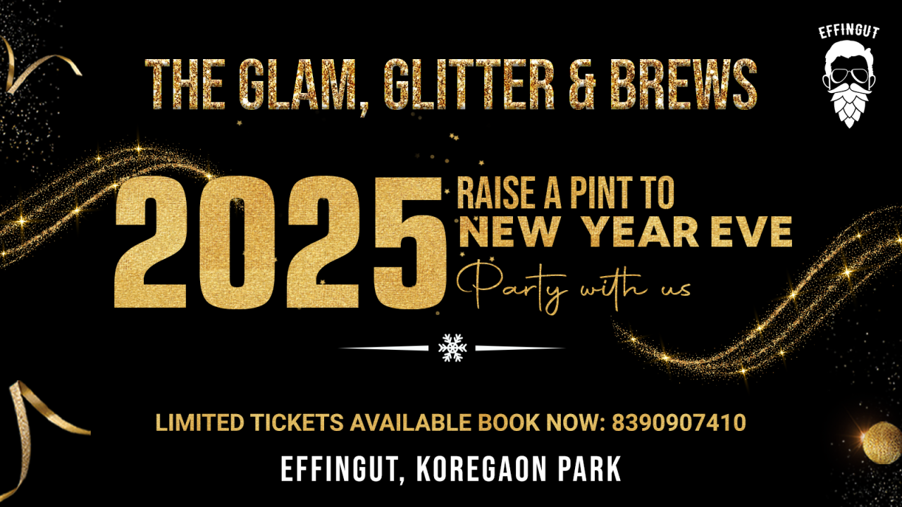 Glam, Glitter & Brews - Effingut - Koregaon Park | NY2025