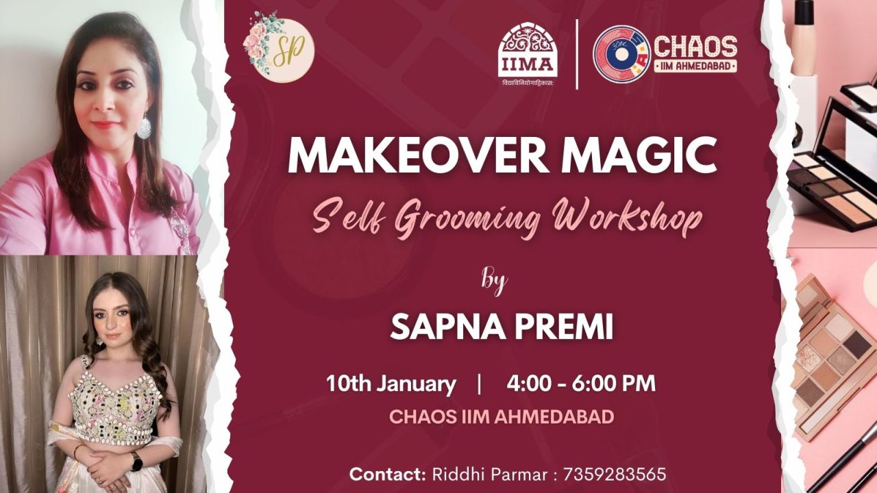 Makeover Magic (Self Grooming Workshop) - CHAOS IIMA