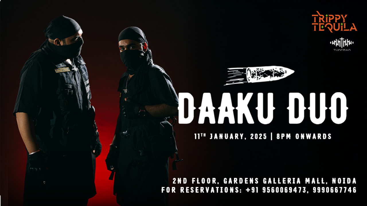 Daaku Duo Live at Trippy Tequila Noida
