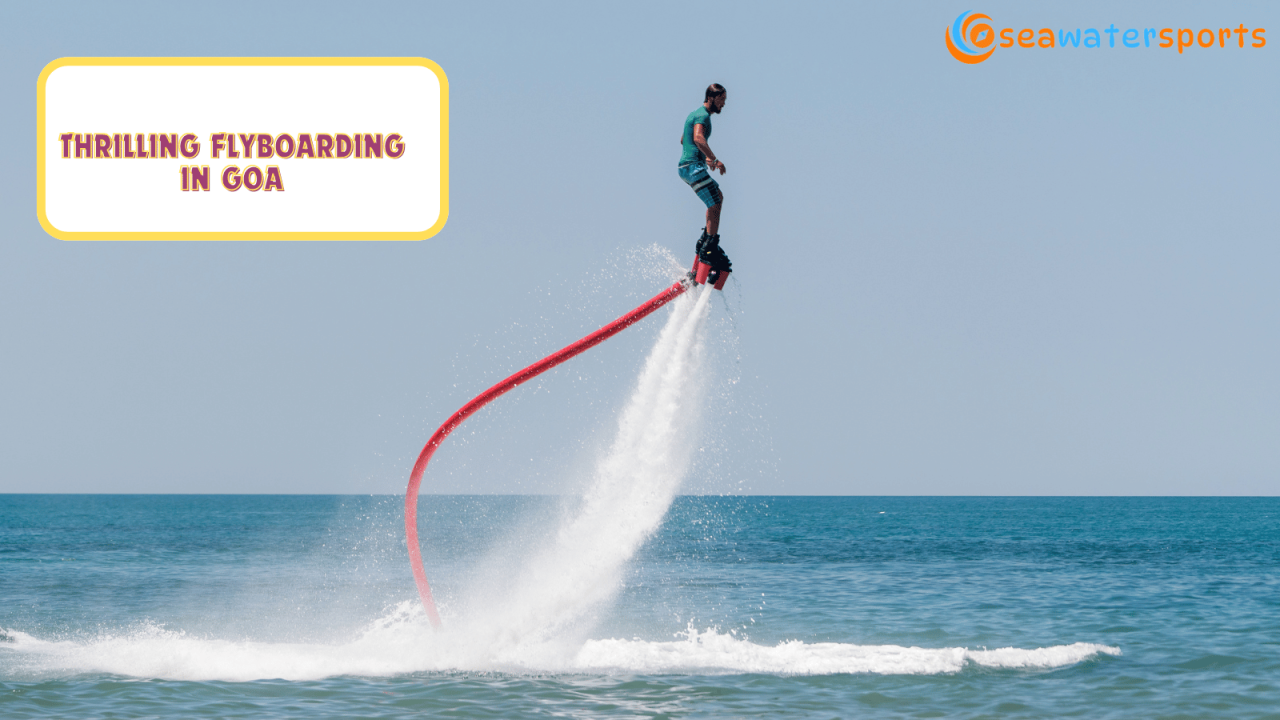 Flyboarding In Goa
