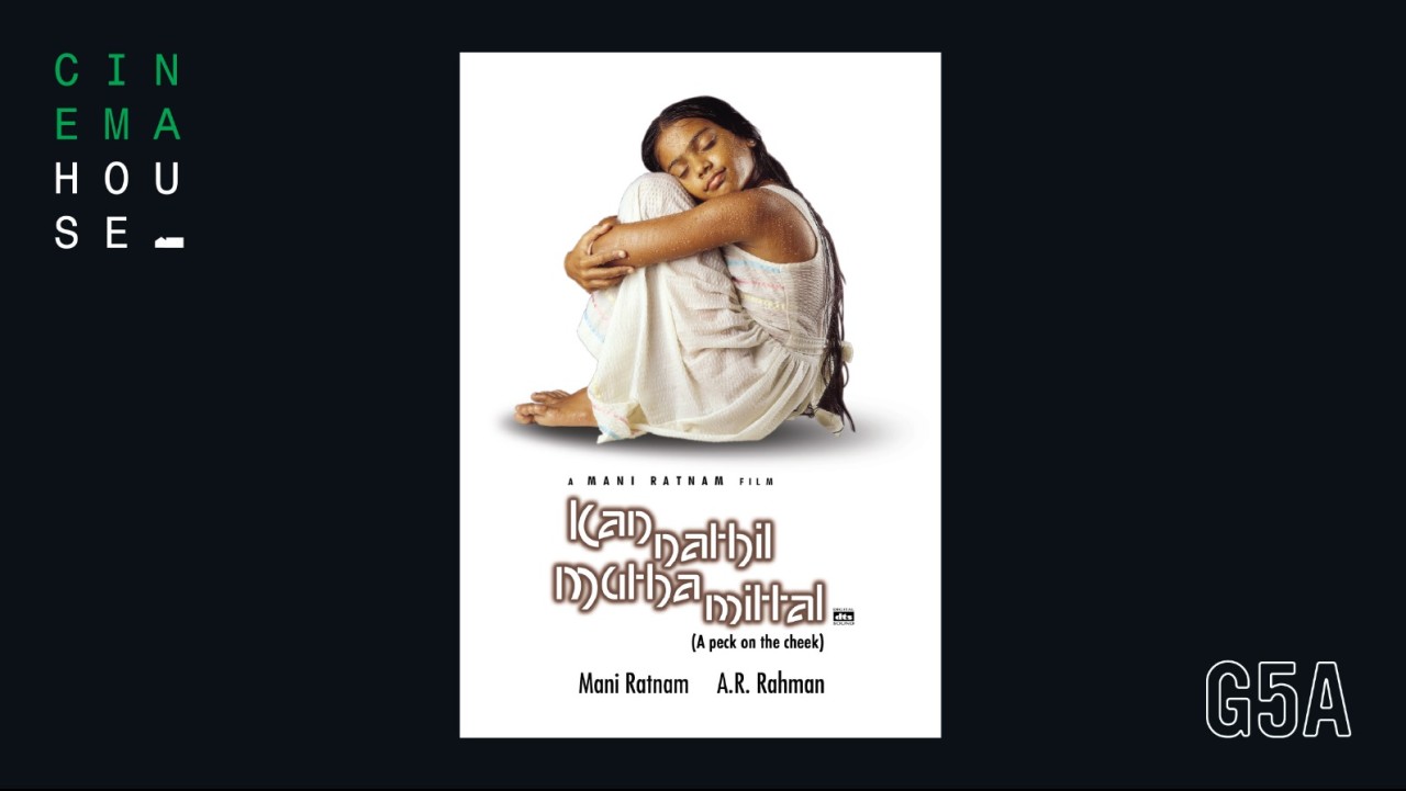 Kannathil Muthamittal by Mani Ratnam | Screening