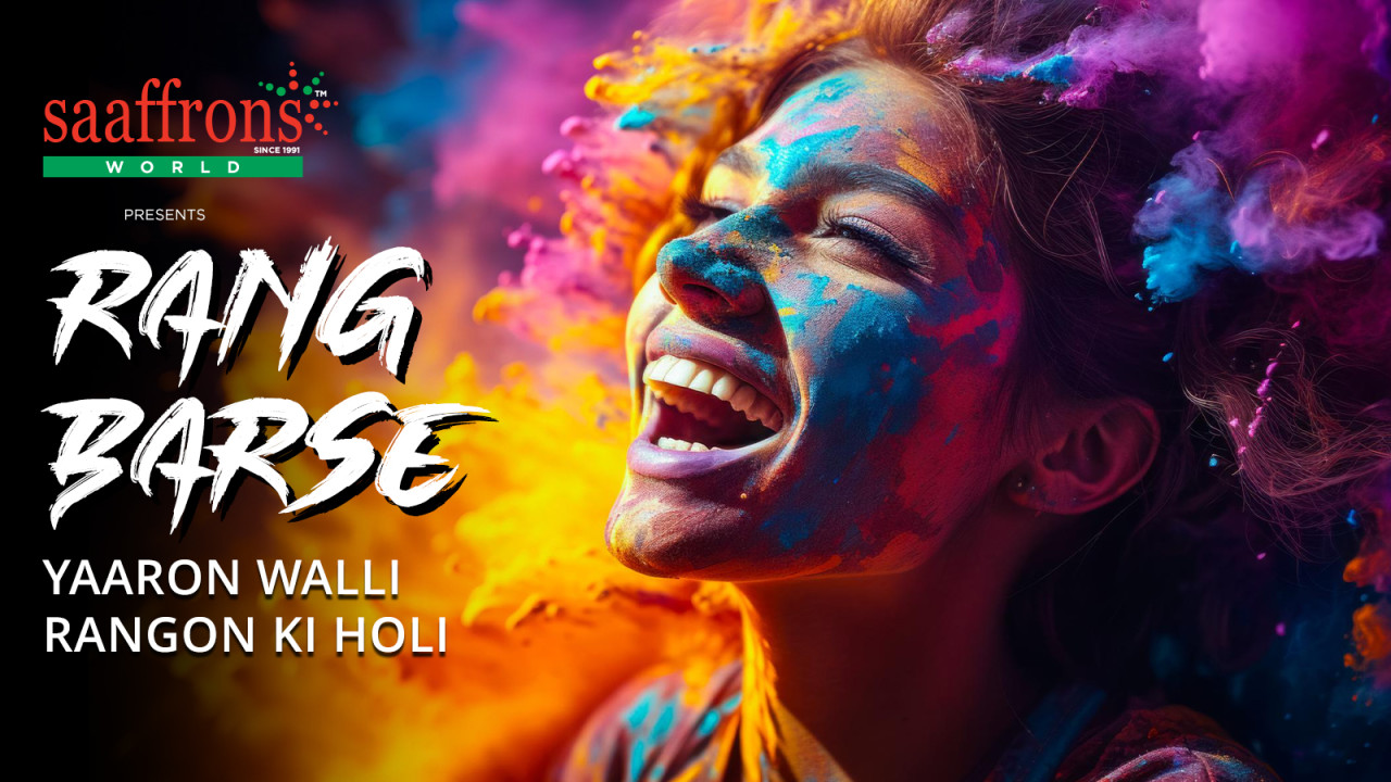 Saaffrons World Presents, RANG BARSE, Andheri (W) | Holi 2025