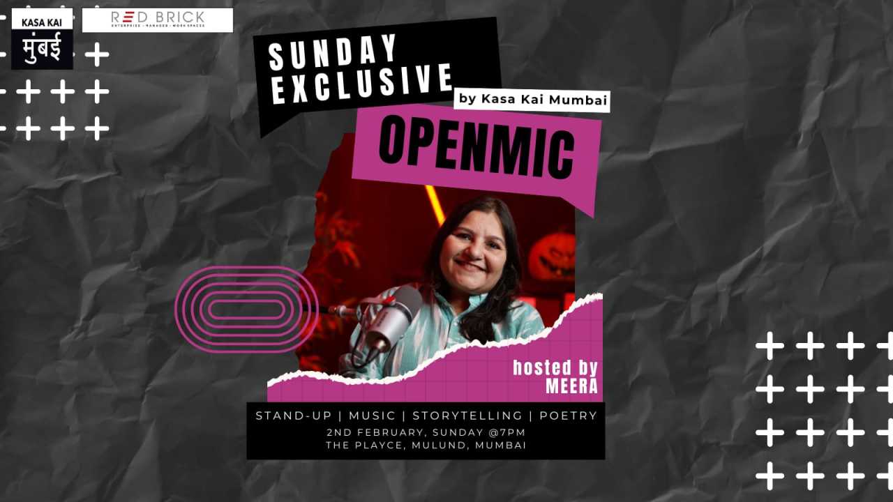 Open Mic by Kasa Kai Mumbai - The Playce