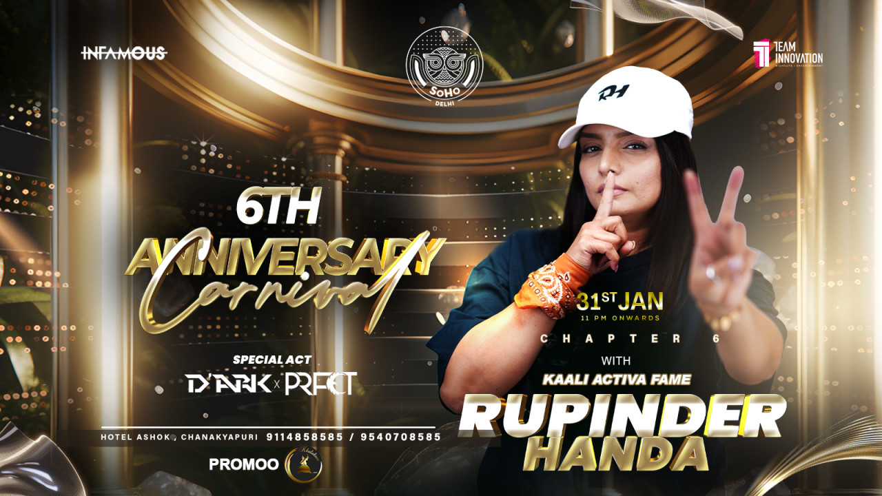 Kaali Activa Fame | Rupinder Handa @Soho-Delhi | 6th Year Anniversary