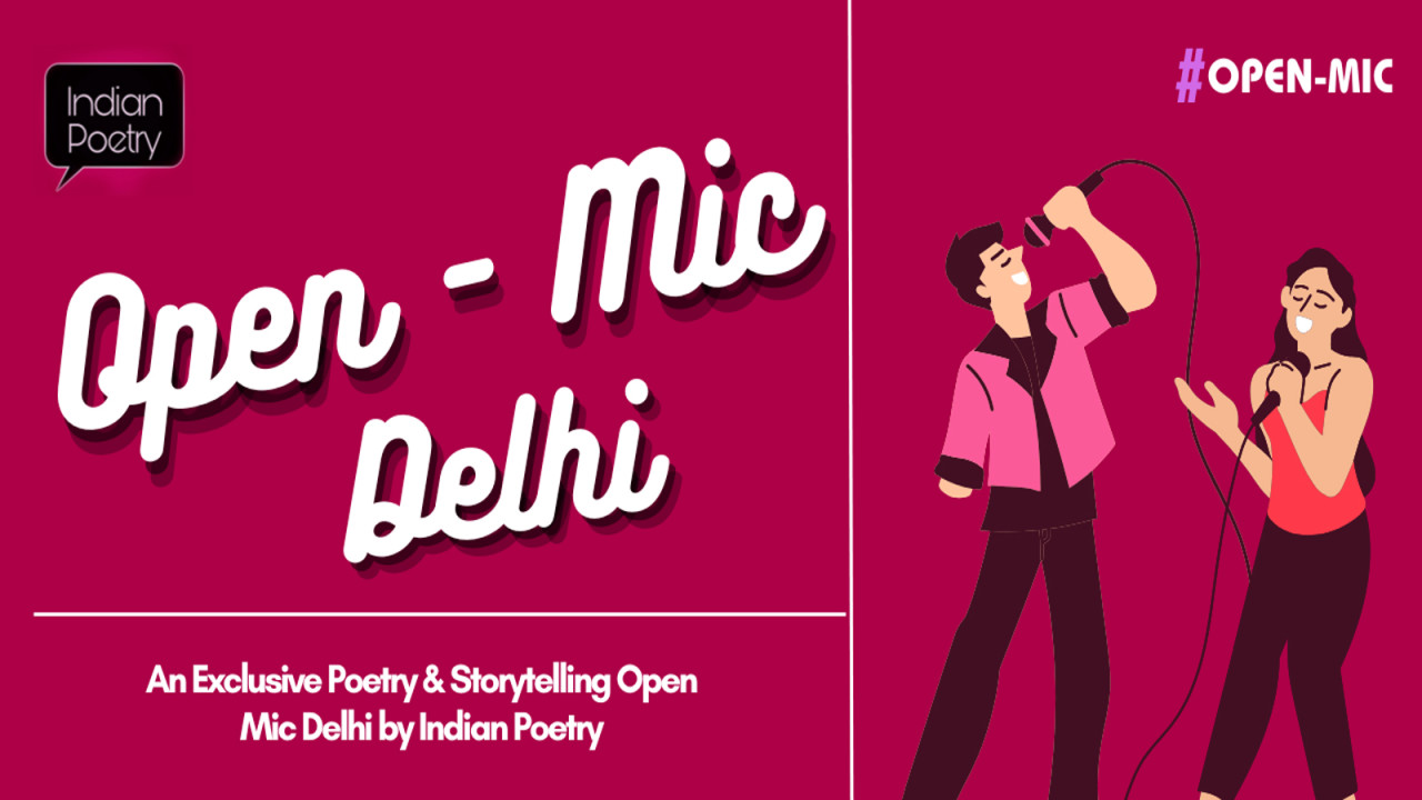 Poetry & Storytelling Open Mic | Delhi