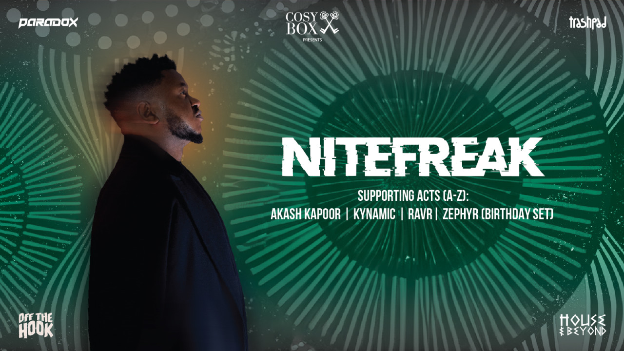 Paradox X TechnoTakeover presents Nitefreak - Swan Delhi