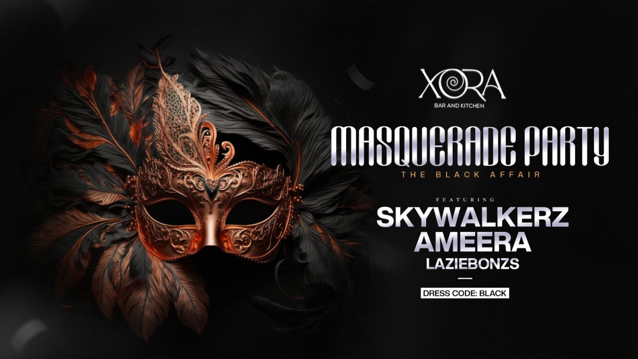 Masquerade Party at Xora Ft. Skywalkerz & Ameera
