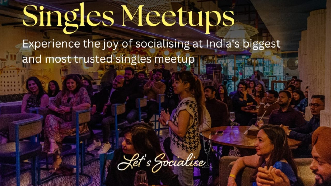 Let's Socialise- Singles Meetup Delhi