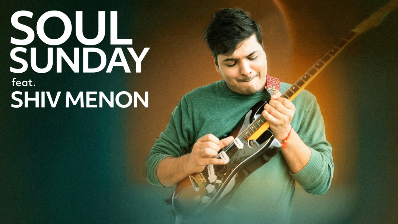 Soul Sunday ft. Shiv Menon Live