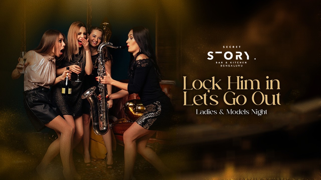 Lock Him In & Let's Go Out - Ladies & Models Night