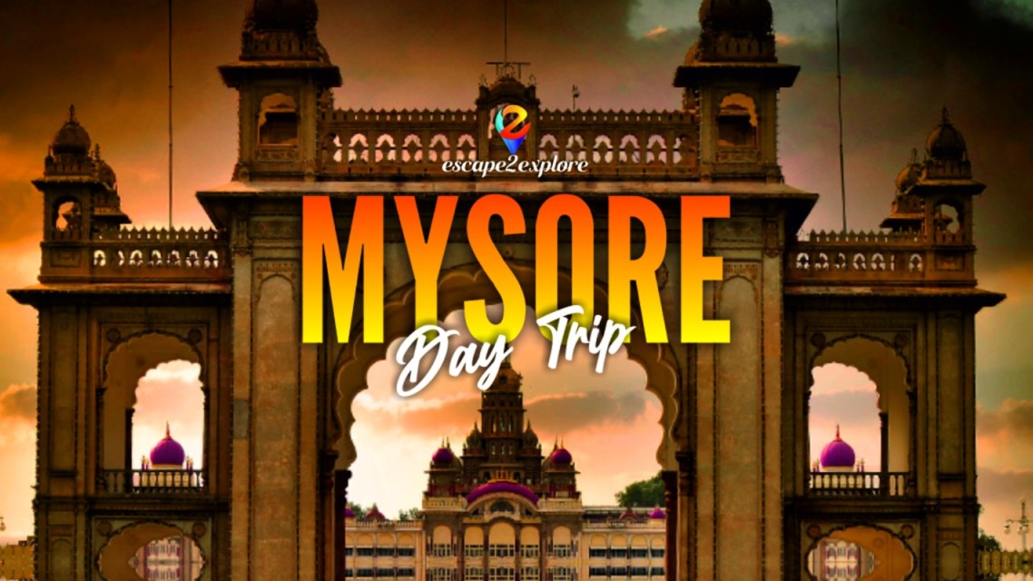 Mysore One Day Trip by e2e