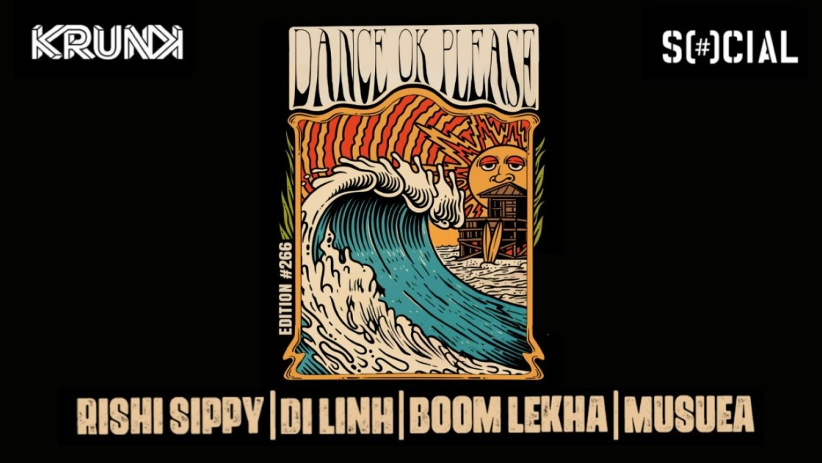 Dance Ok Please 266 Ft. Rishi Sippy, Di Linh, Boom Lekha & Museua