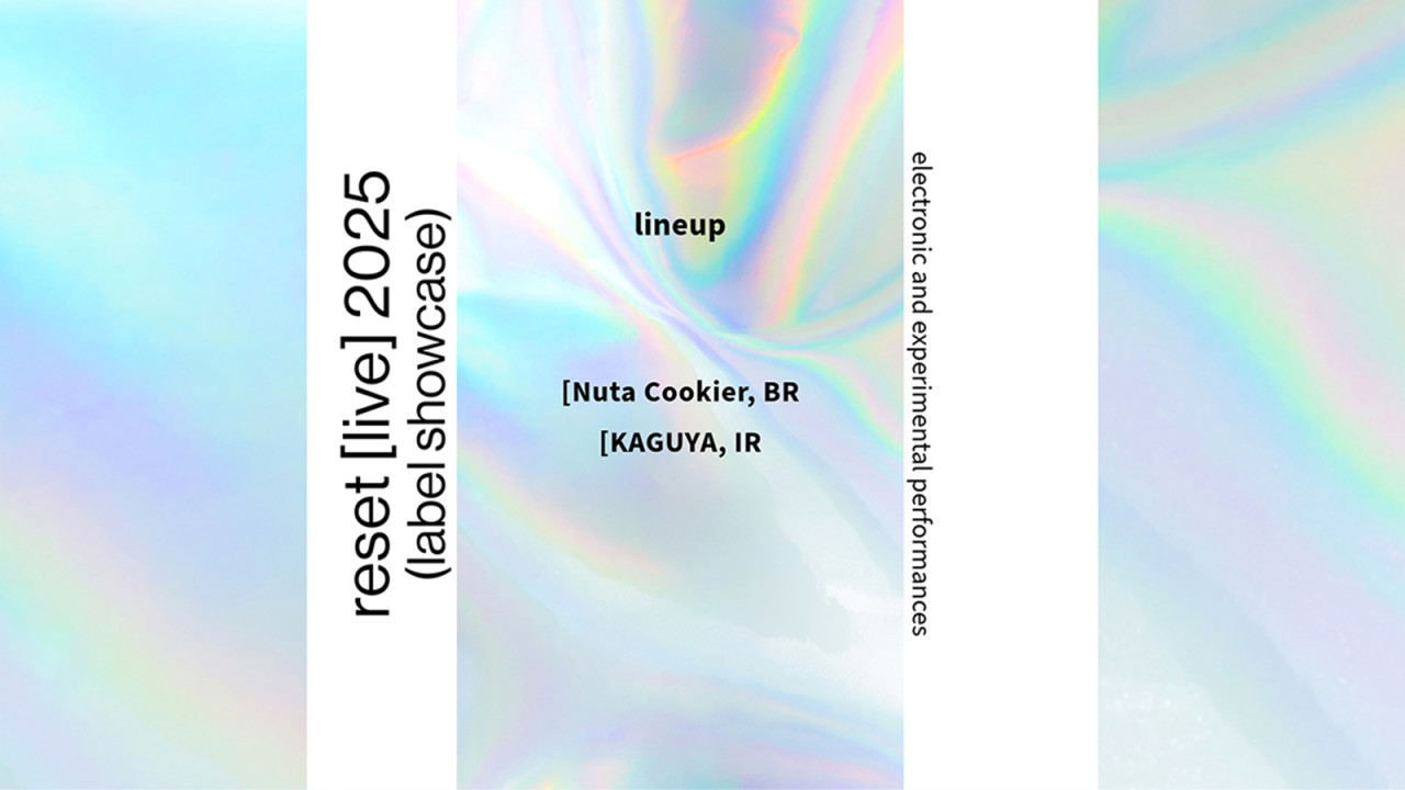 Reset :Live 2025 | Label showcase