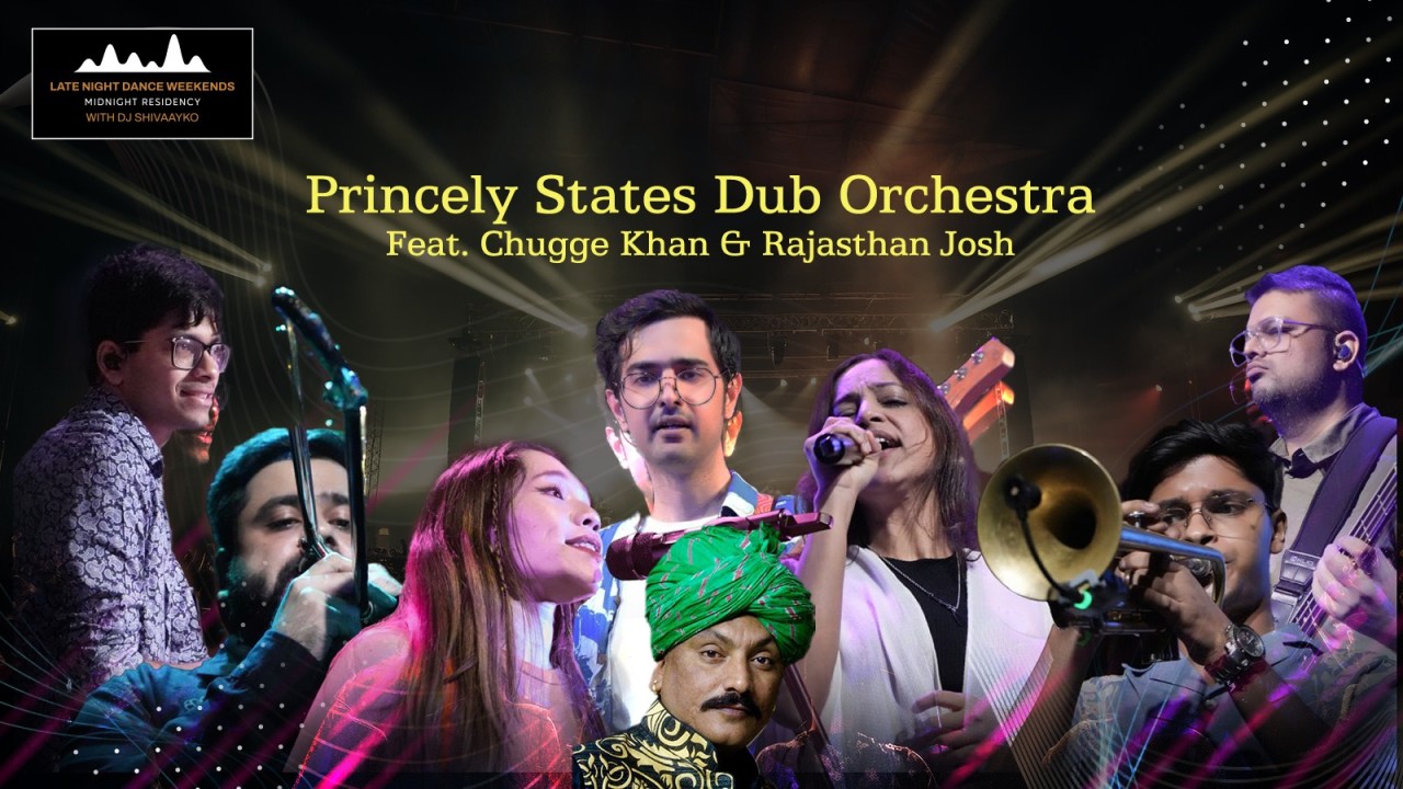 Princely States Dub Orchestra feat. Chugge Khan & Rajasthan Josh
