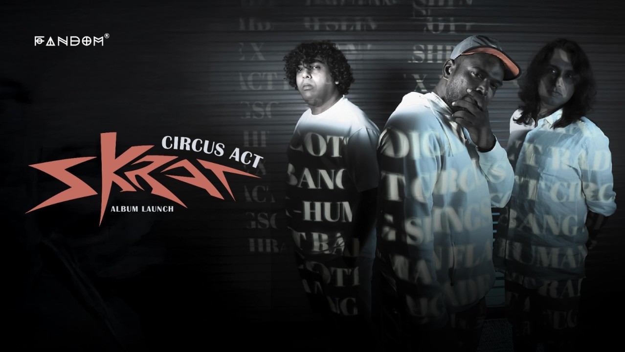 Skrat - Circus Act | Album Launch
