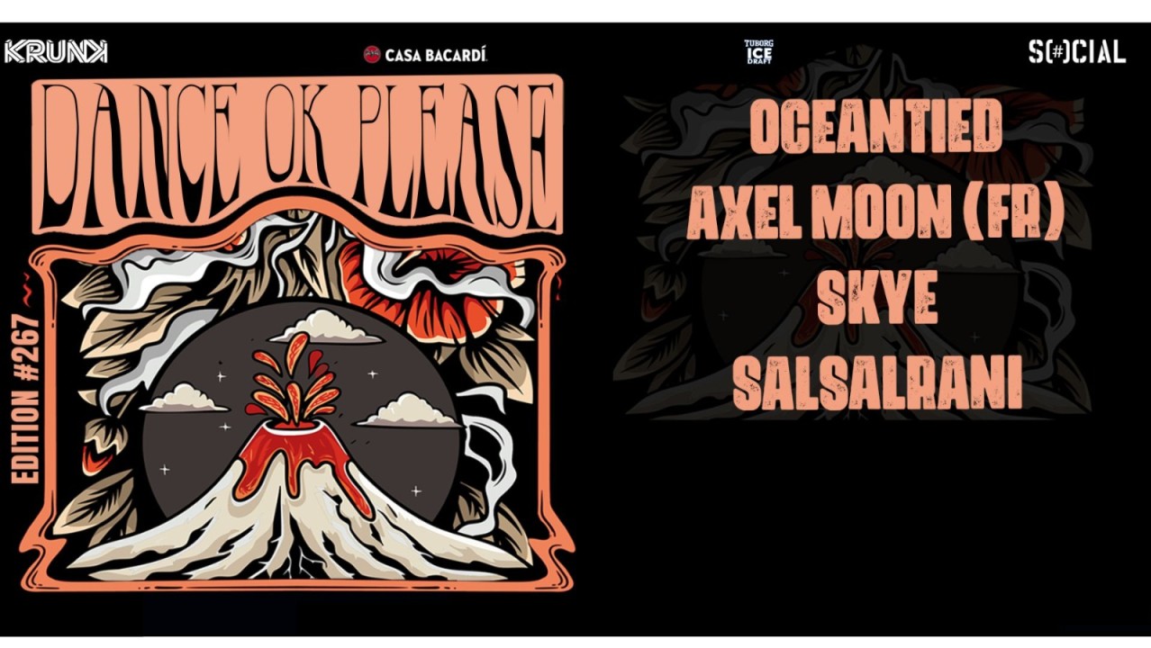Dance OK Please 267 ft. Oceantied, Axel Moon, Skye and Salsalrani