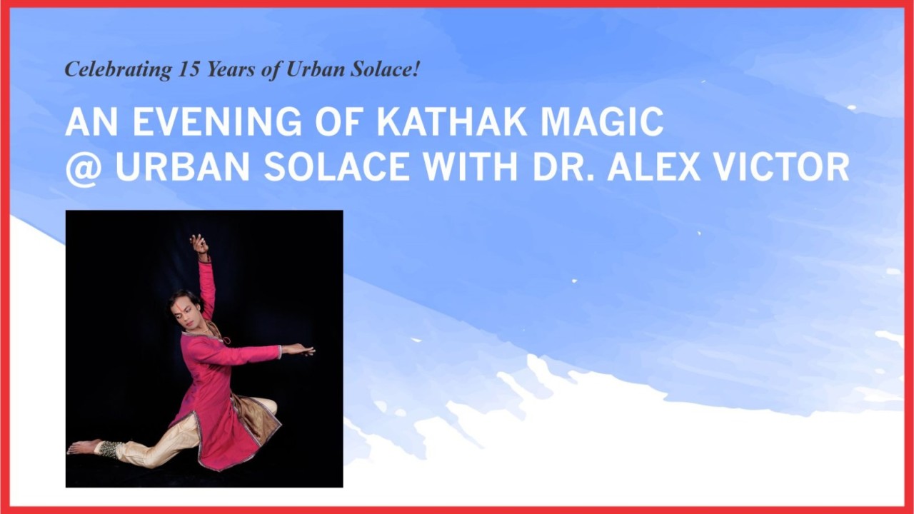 An Evening of Kathak Magic with Dr. Alex Victor