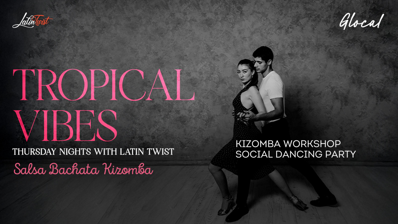 Tropical Vibes - Thursday Nights with Latin Twist