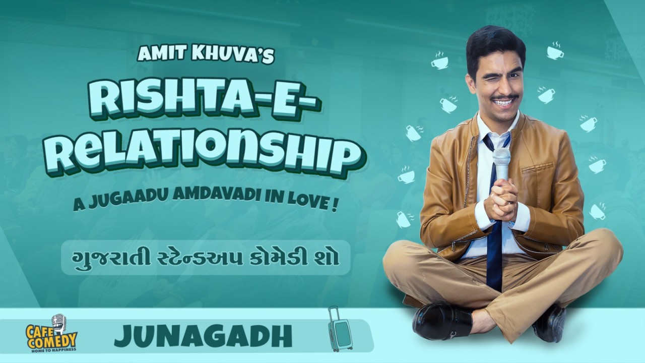 Rishta-E-Relationship : Gujarati Standup Comedy Show by Amit Khuva | Junagadh