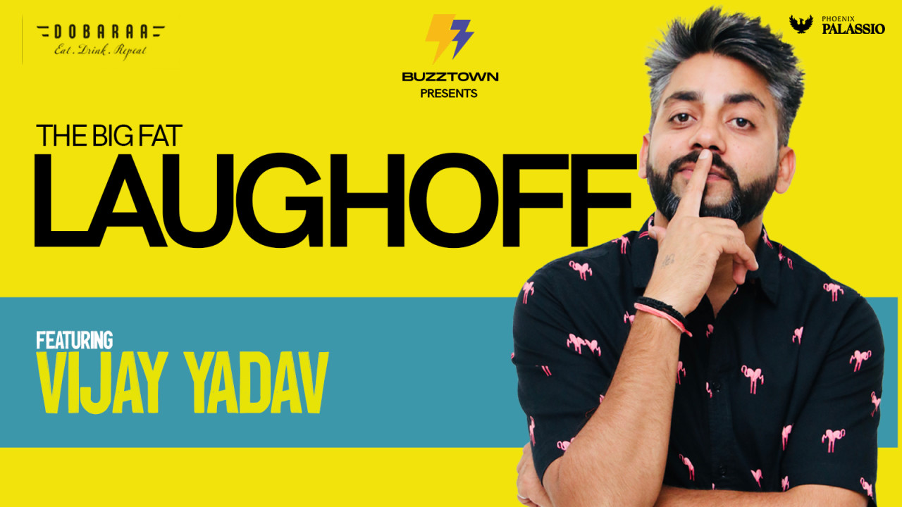 Buzztown presents Vijay Yadav