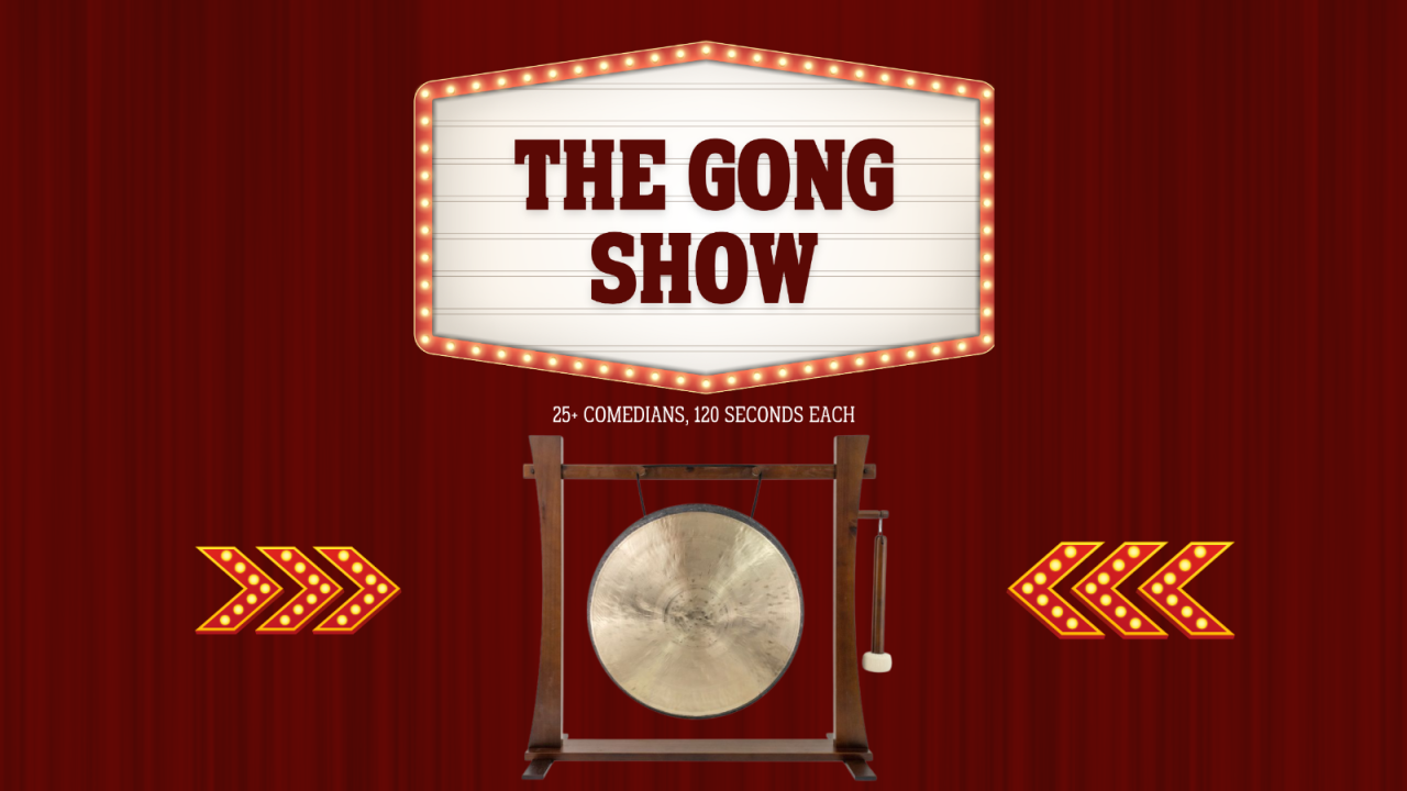 THE GONG SHOW