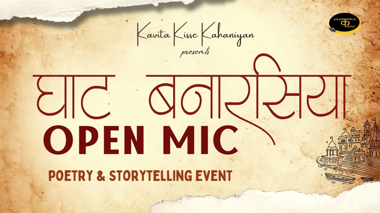 Ghat Banarasiya - Varanasi Open Mic | Poetry & Storytelling Event
