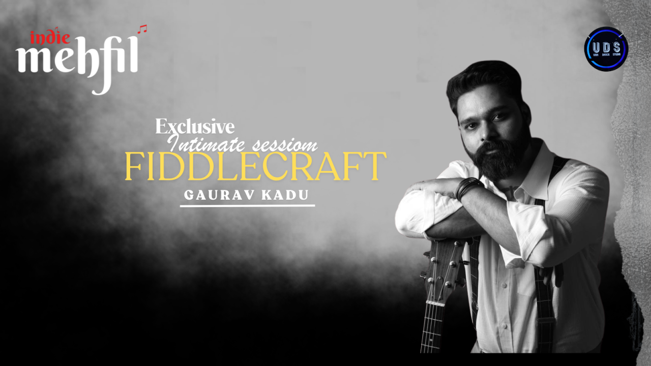 Gaurav Kadu Live | Fiddlecraft