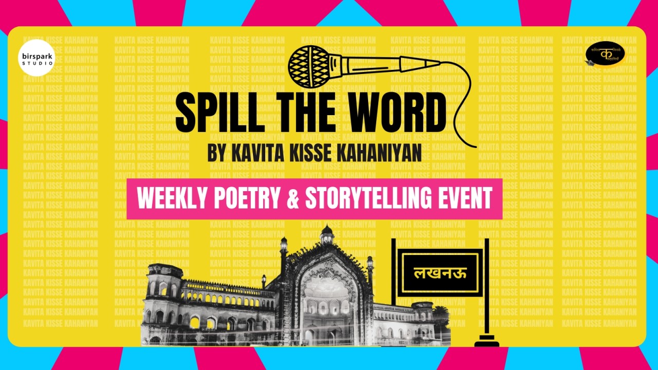 Spill The Word: Lucknow Poetry & Storytelling