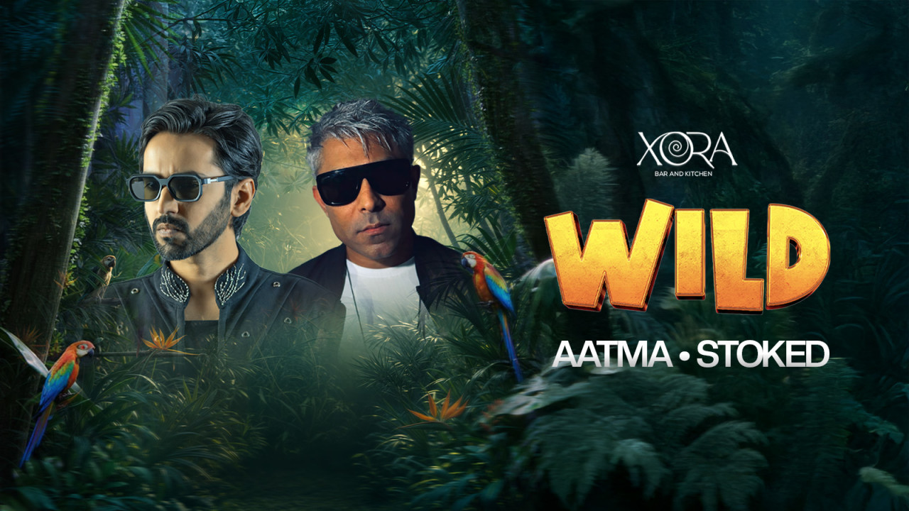 WILD featuring Stoked & Aatma | Xora