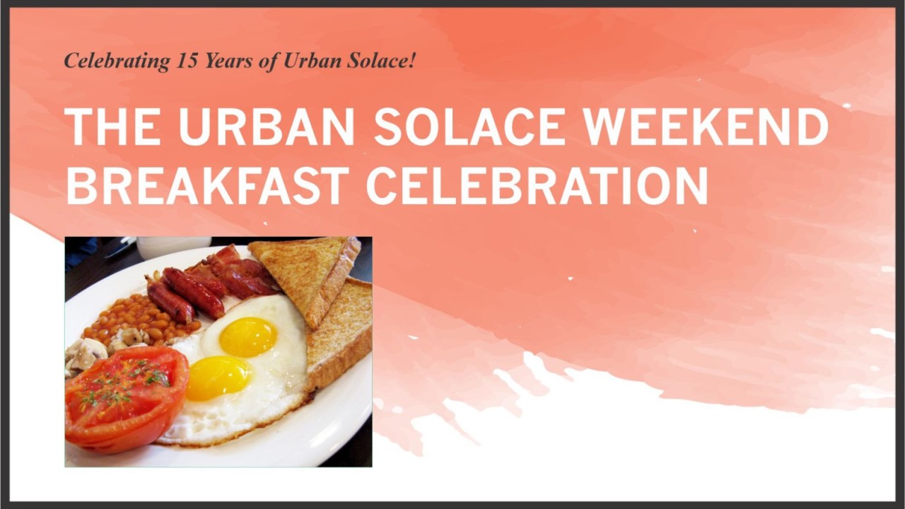 The Urban Solace Weekend Breakfast Celebration