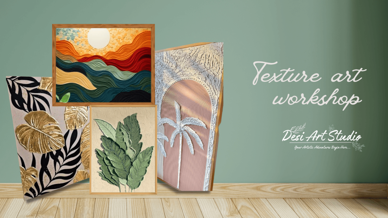 Texture art Workshop - Desi Art Studio