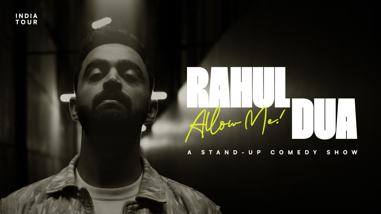 ALLOW ME! A Stand Up Comedy Show by Rahul Dua 2025 | Indore