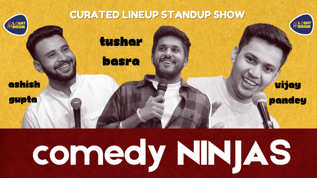 Comedy NINJAS ft. Tushar, Ashish & VIJAY