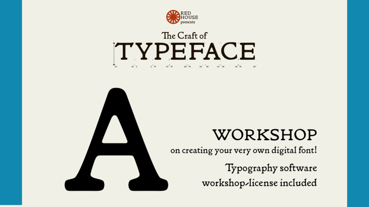 The Craft of Typeface - Make Your Own Font!