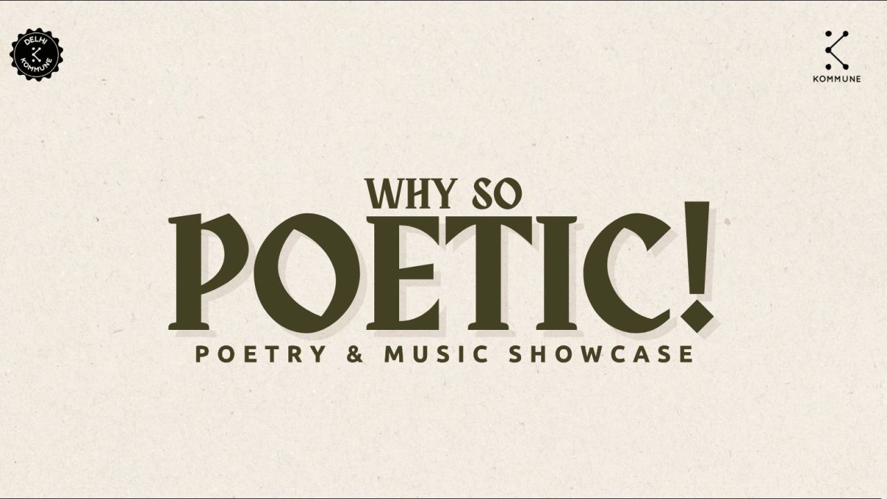 Why so Poetic? Music and Poetry Show by Kommune