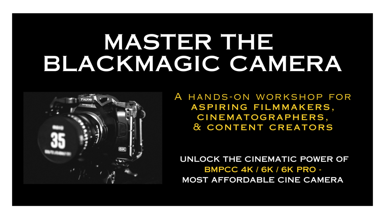 Master The Blackmagic Camera