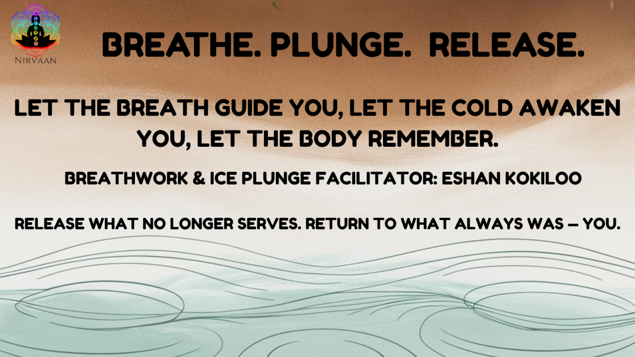 BREATH. PLUNGE. RELEASE.