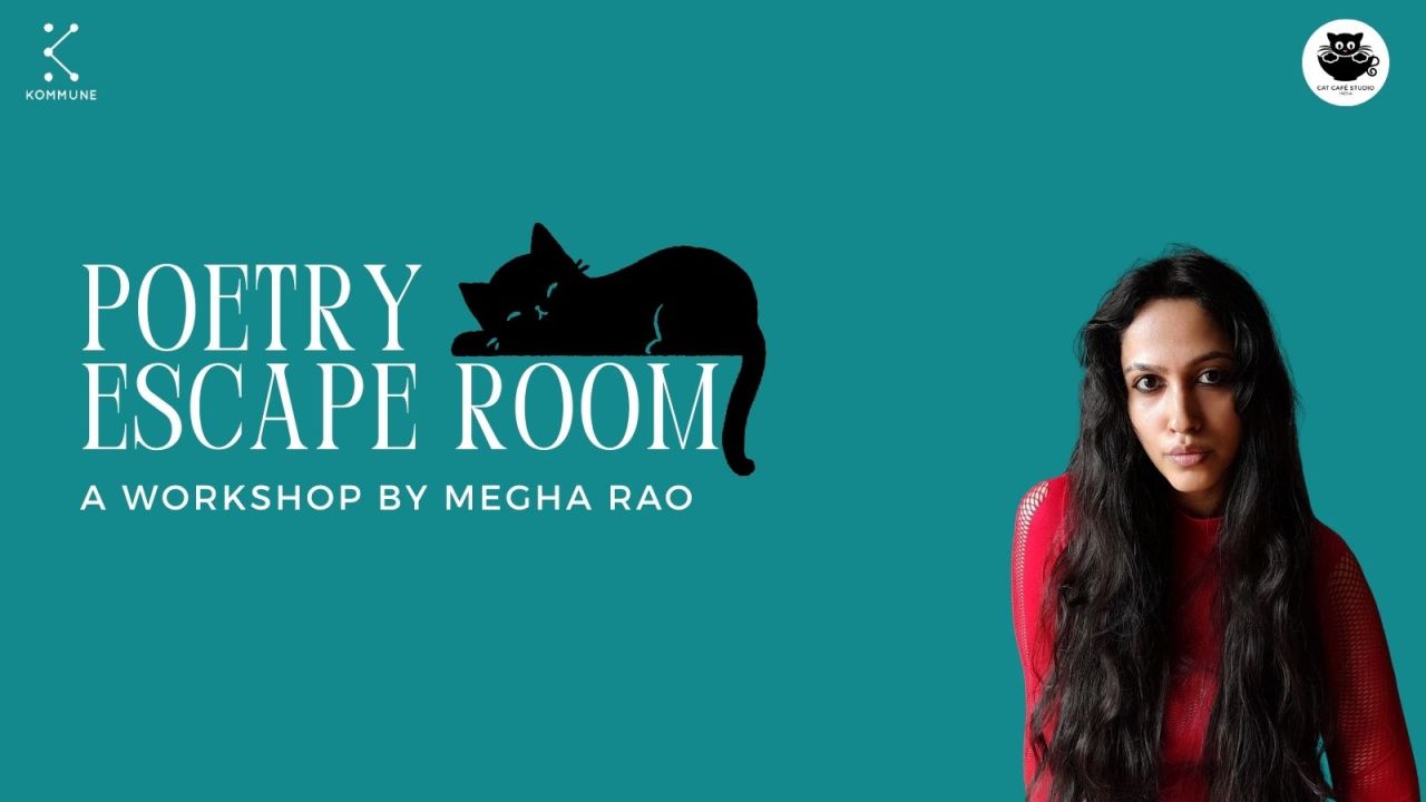 Poetry Escape Room: A Workshop by Megha Rao