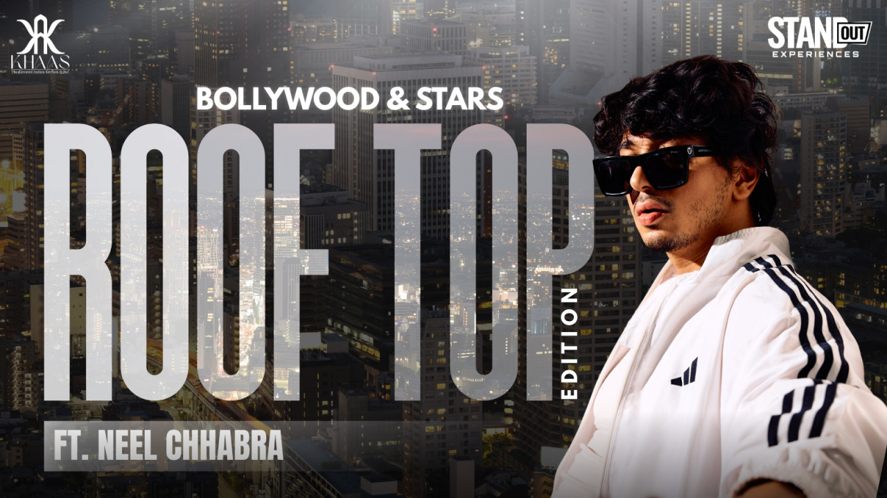 Bollywood & Stars - Rooftop Edition ft. Neel Chhabra