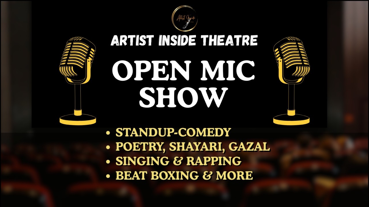 Open Mic: Standup Comedy, Poetry, Singing, Rapping and Storytelling