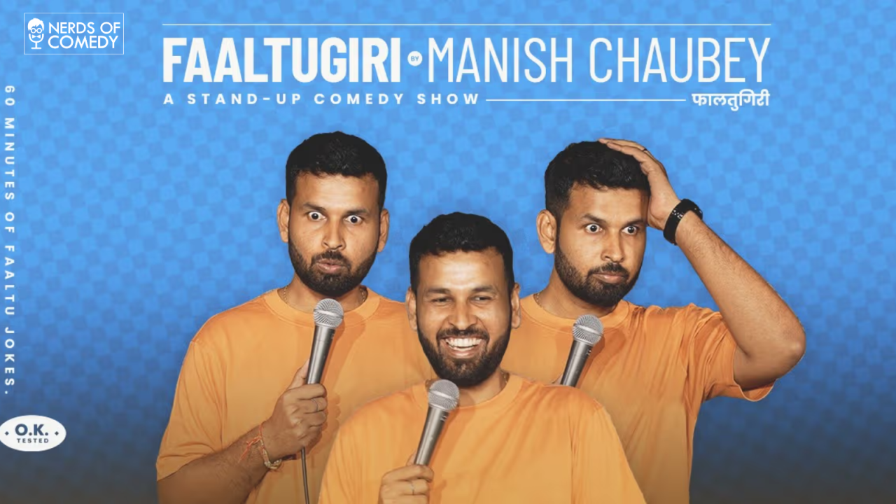Faltugiri | A Standup Comedy Solo Show by Manish Chaubey