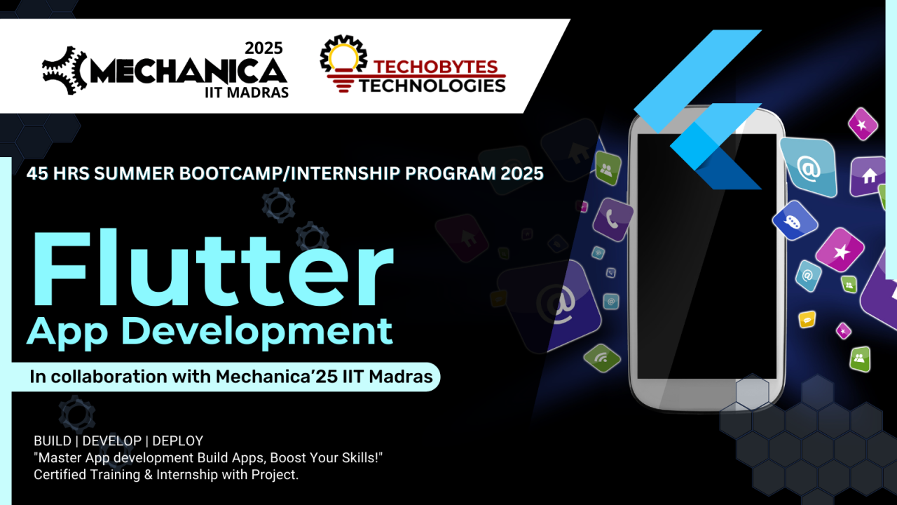 Flutter App Development a 45 Hours Bootcamp/Internship Program'25