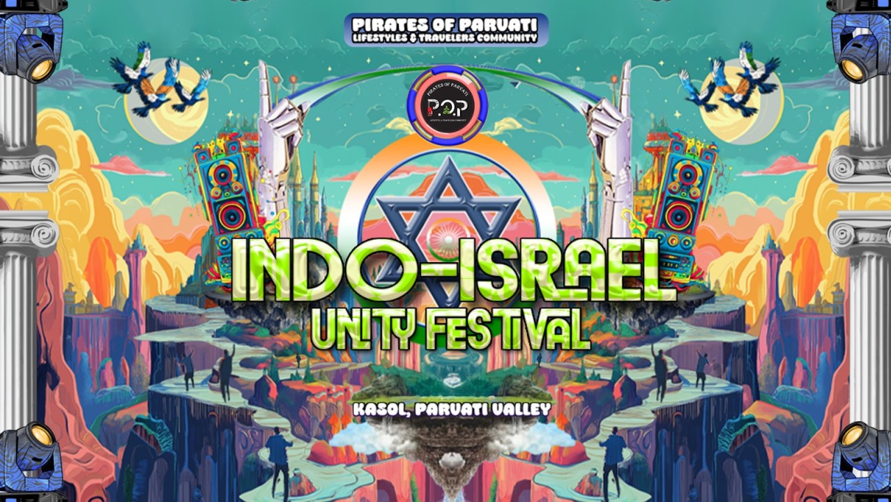 Indo Israel Unity Festival | Cosmic Kasol Summer Carnival
