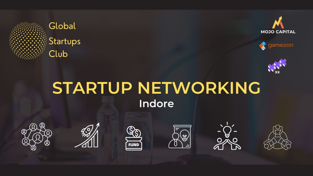 Global Startups Club Startup Networking | Indore