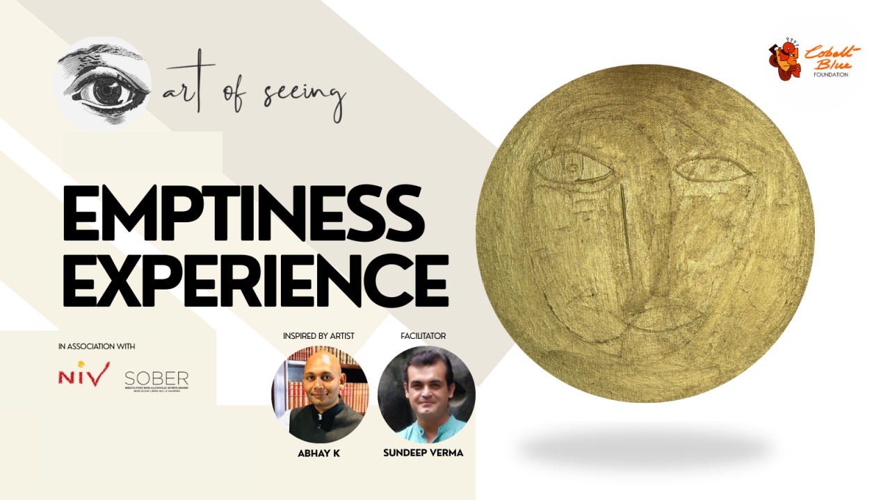 Art of Seeing - EMPTINESS EXPERIENCE
